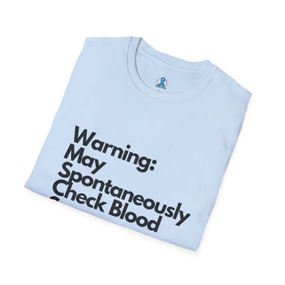 Warning May Spontaneously Check Blood Sugar T-Shirt