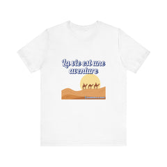 Life is an Adventure (French) - Unisex Tee The Diabuddies Store T-Shirts $22.50