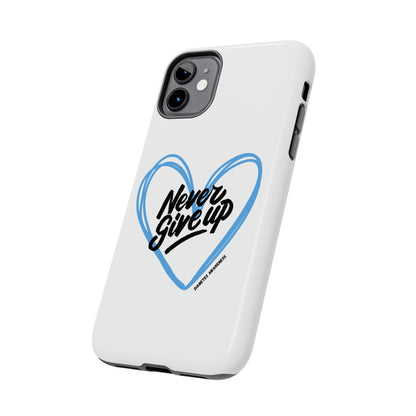 Never Give Up! - Tough Phone Case The Diabuddies Store Mobile Phone Cases $18.23