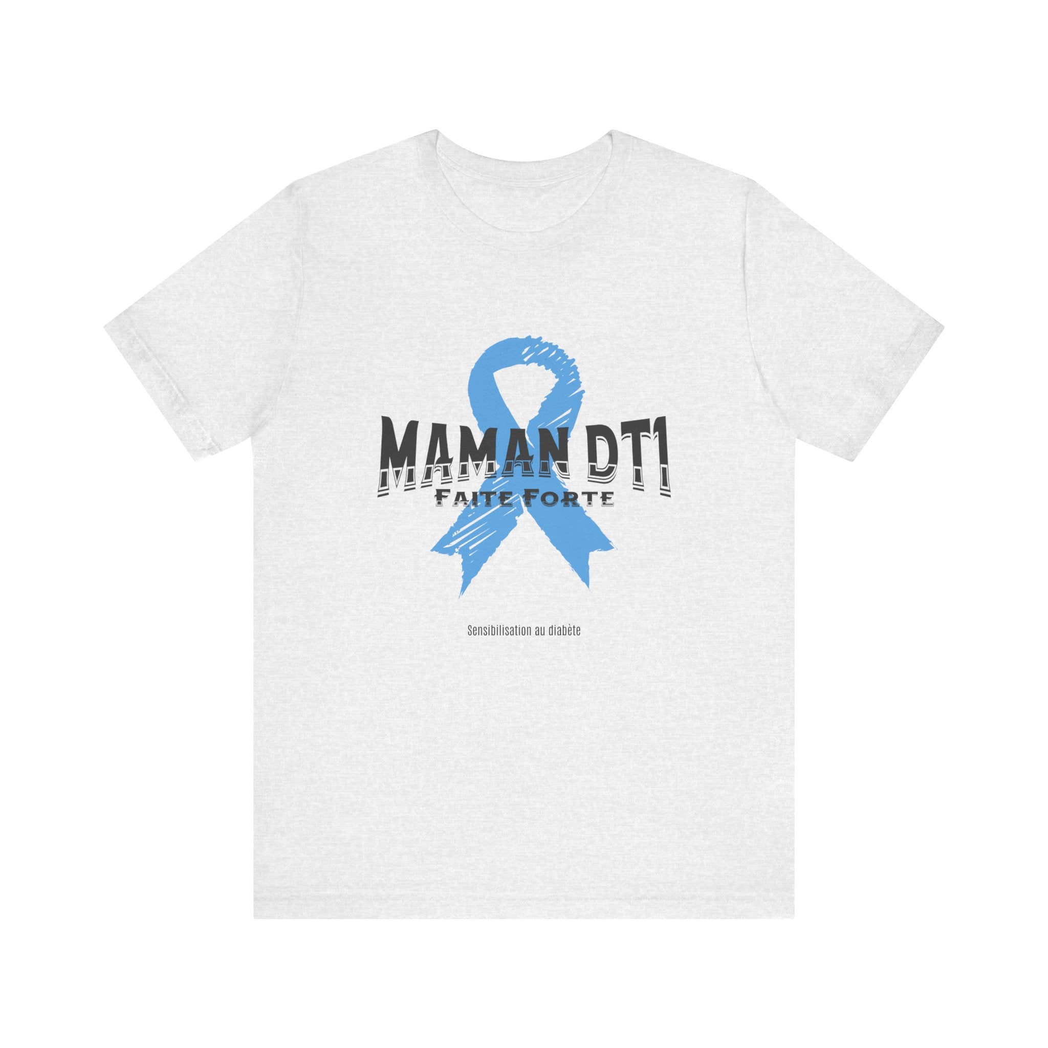 DT1 Mom, Made Strong (French) - Unisex Tee The Diabuddies Store T-Shirts $22.50