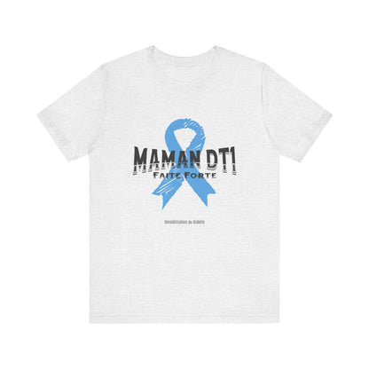 DT1 Mom, Made Strong (French) - Unisex Tee The Diabuddies Store T-Shirts $22.50