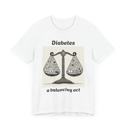 Diabetes Balancing Act - Unisex Tee The Diabuddies Store T-Shirts $24.25