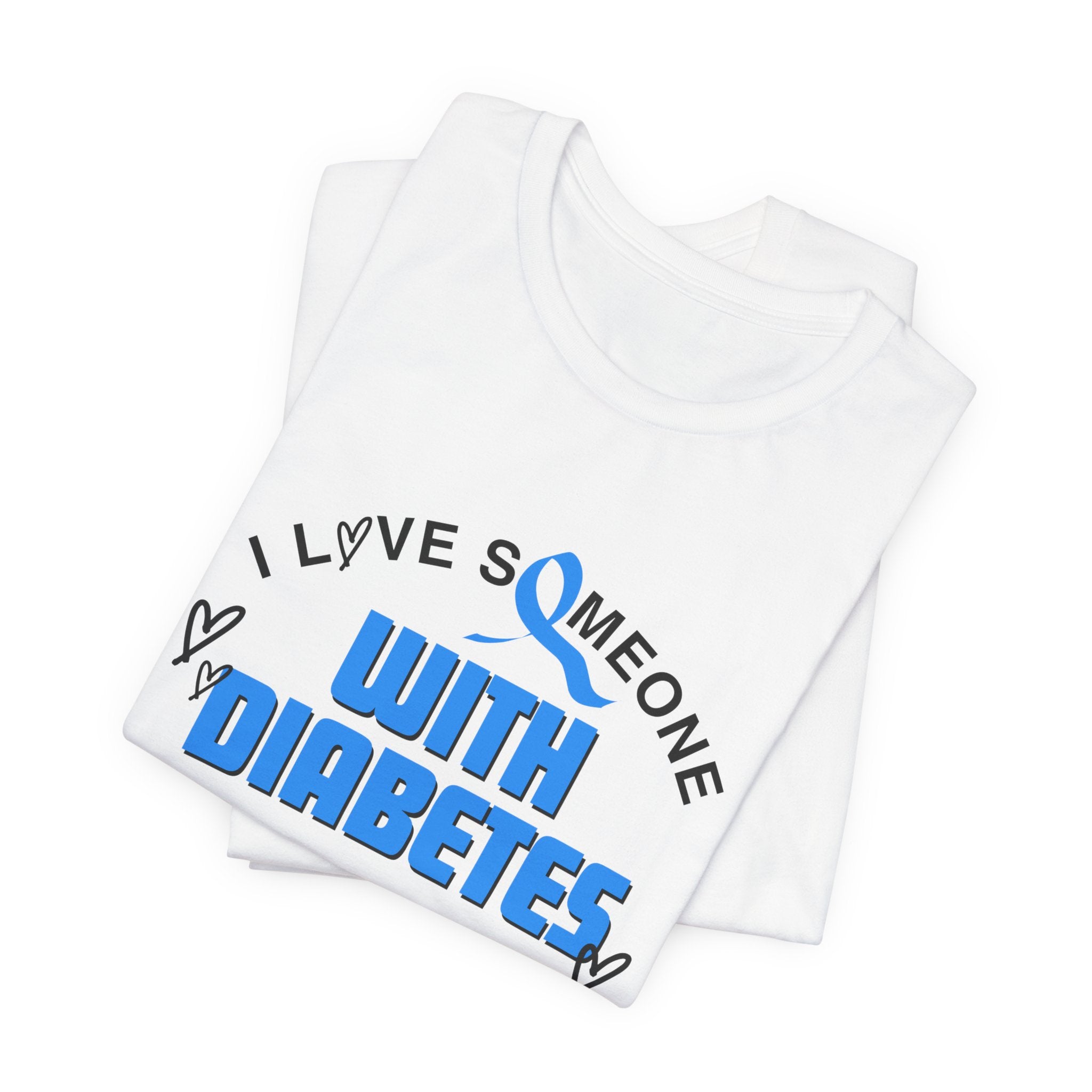 I Love Someone with Diabetes - Unisex Tee The Diabuddies Store T-Shirts $22.50