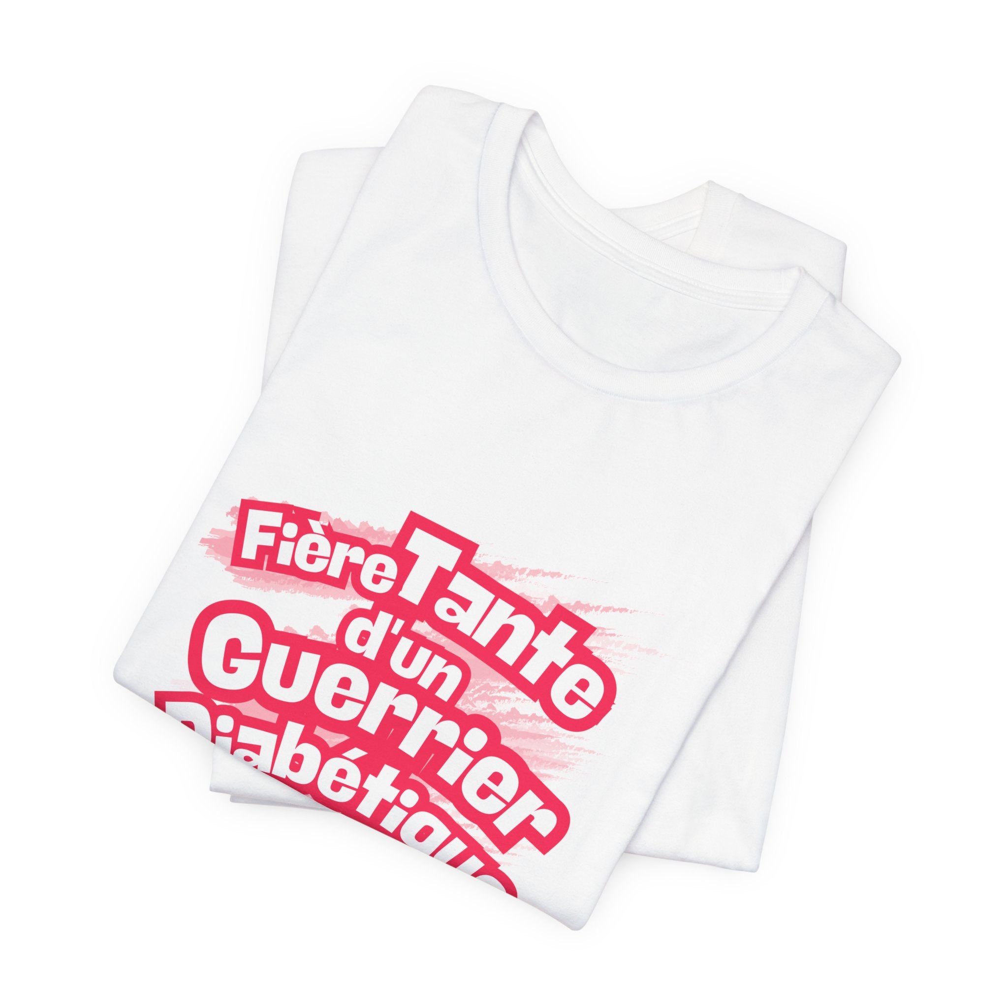 Proud Aunt of Diabetic Warrior (French/Nephew) - Unisex Tee The Diabuddies Store T-Shirts $22.50
