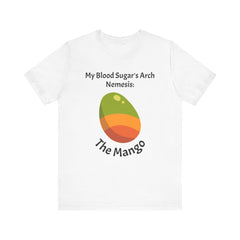 The Diabuddies Store Blood Sugar's Arch Nemesis: The Mango - Unisex Tee Blood Sugar's Arch Nemesis: The Mango - Unisex Tee: Embrace the delicious struggle! This tee humorously declares the mango as blood sugar's arch nemesis, a relatable nod for anyone ma