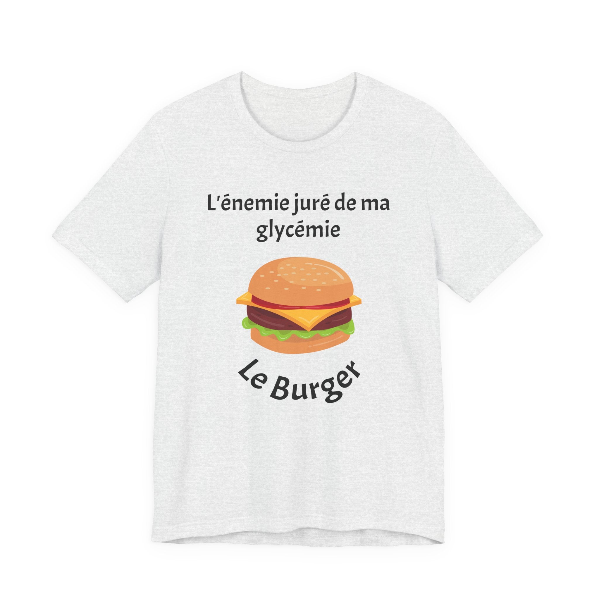 Blood Sugar's Arch Nemesis: The Burger (French) - Unisex Tee The Diabuddies Store T-Shirts $25.00
