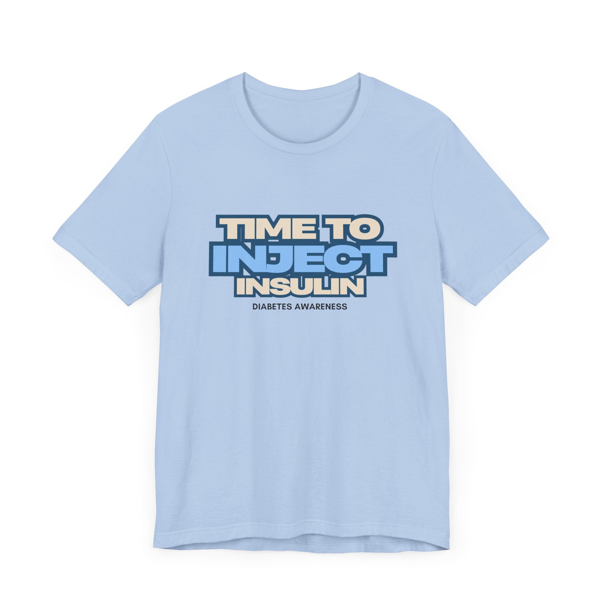Time to Inject Insulin - Unisex Tee The Diabuddies Store T-Shirts $22.50