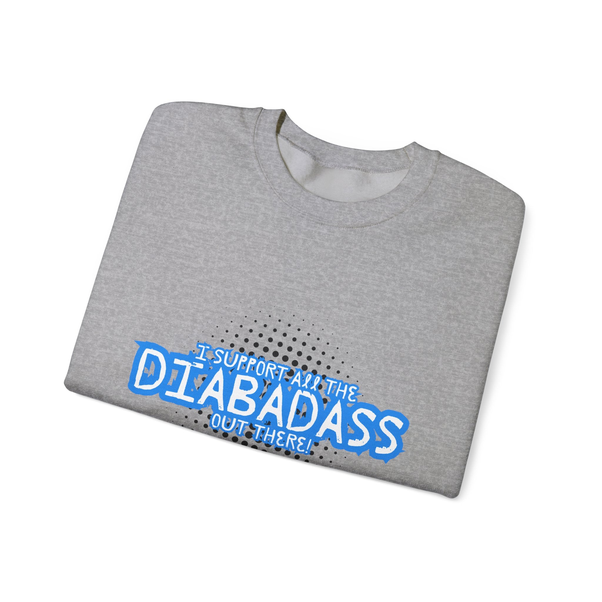 I Support All the Diabadass out there! - Unisex Sweatshirt The Diabuddies Store Tank Tops $32.95