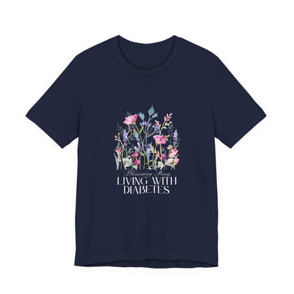 The Diabuddies Store Blossoming Strong, Living with Diabetes. - Unisex Tee Blossoming Strong, Living with Diabetes. - Unisex Tee: Wear your strength proudly! Our "Blossoming Strong, Living with Diabetes" Unisex Tee is a beautiful reminder of your inner po