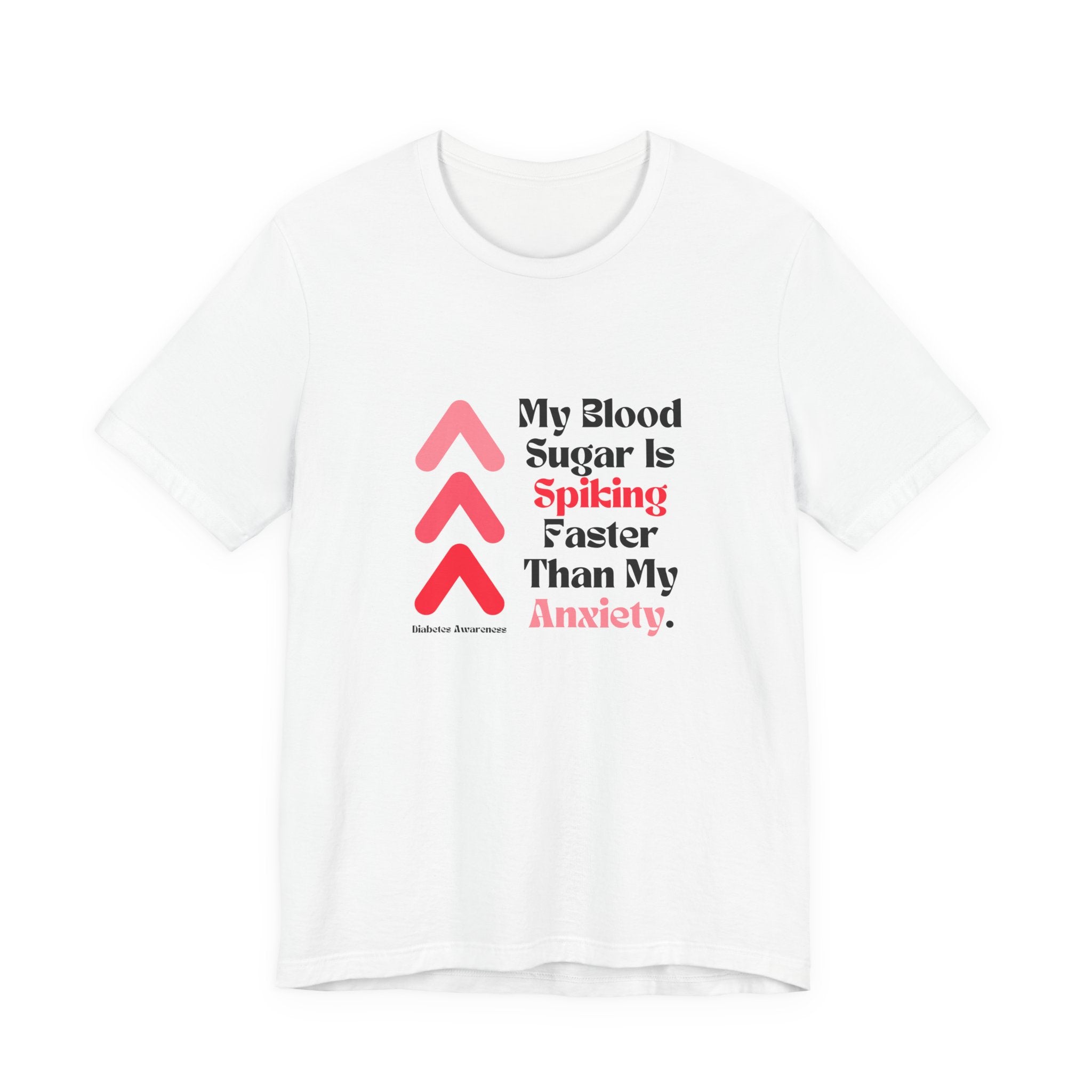 The Diabuddies Store Spiking Faster than my Anxiety - Unisex Tee Get ready to make a statement without saying a word. Our "Spiking Faster Than My Anxiety" Unisex Tee is for anyone who knows the feeling of their blood sugar taking off at warp speed. It's a