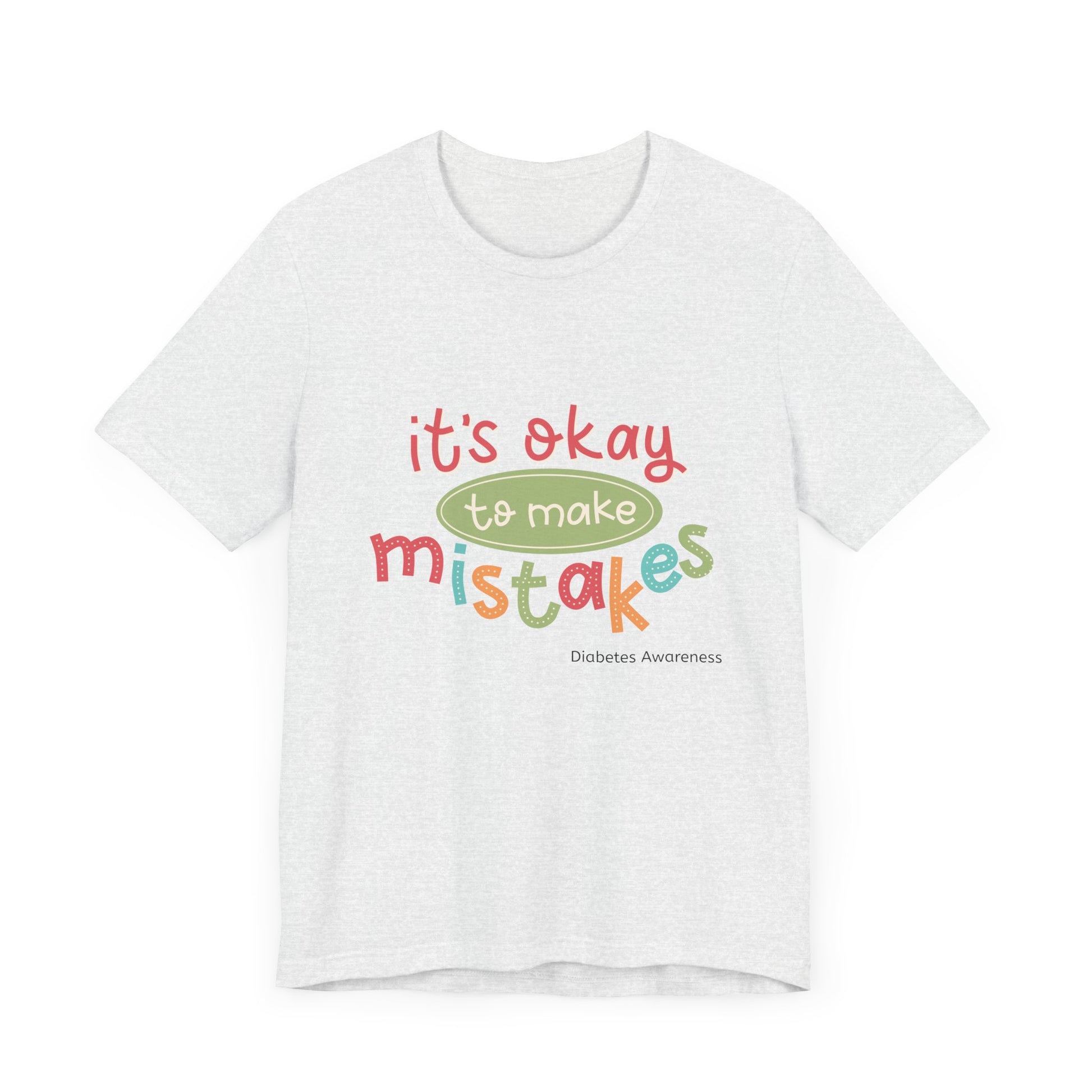 It's Okay to Make Mistakes - Unisex Tee The Diabuddies Store T-Shirts $22.50