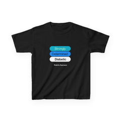 Strongly Determined Diabetic Kids Tee The Diabuddies Store T-Shirts $19.22