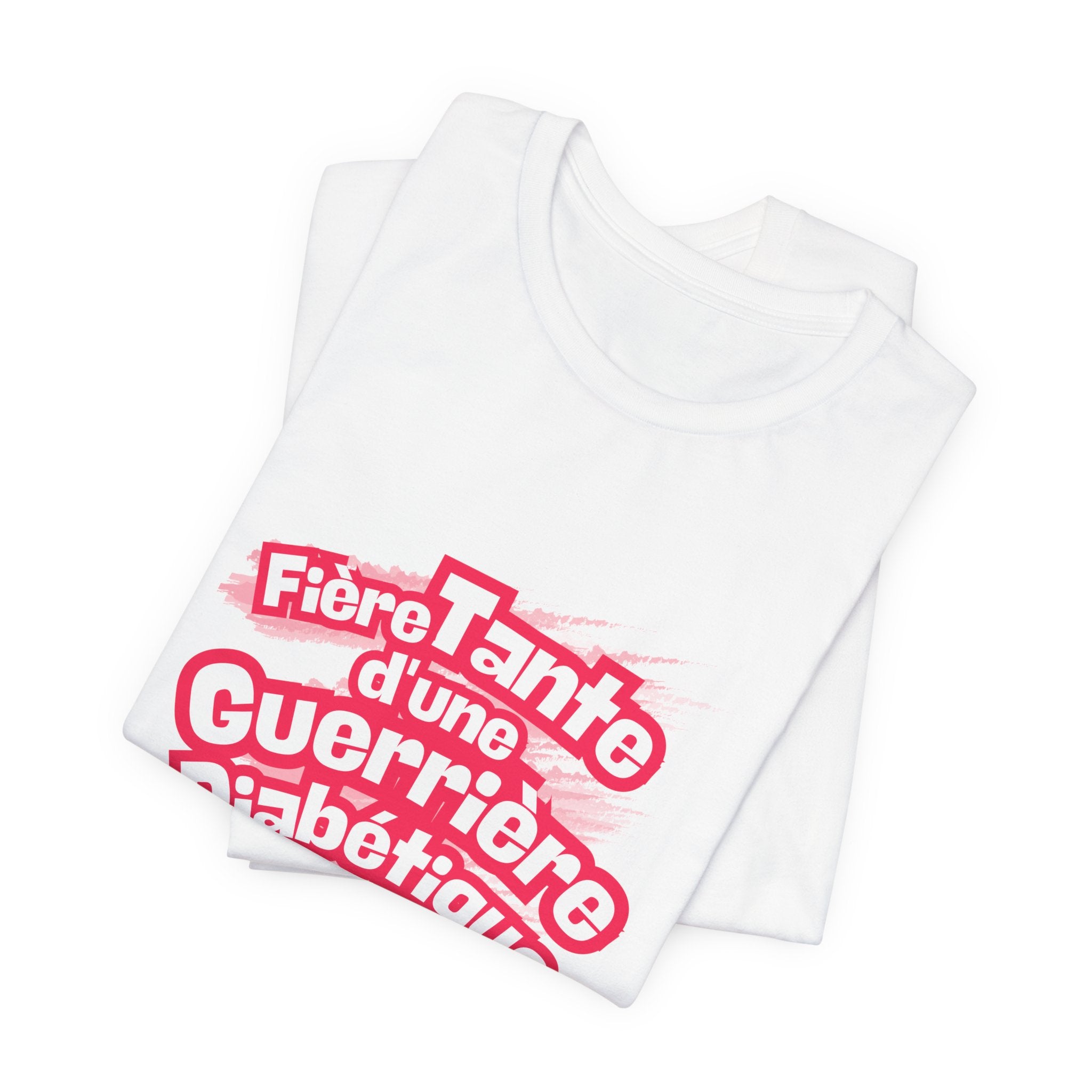 Proud Aunt of a Diabetic Warrior (French/Niece) - Unisex Tee The Diabuddies Store T-Shirts $22.50