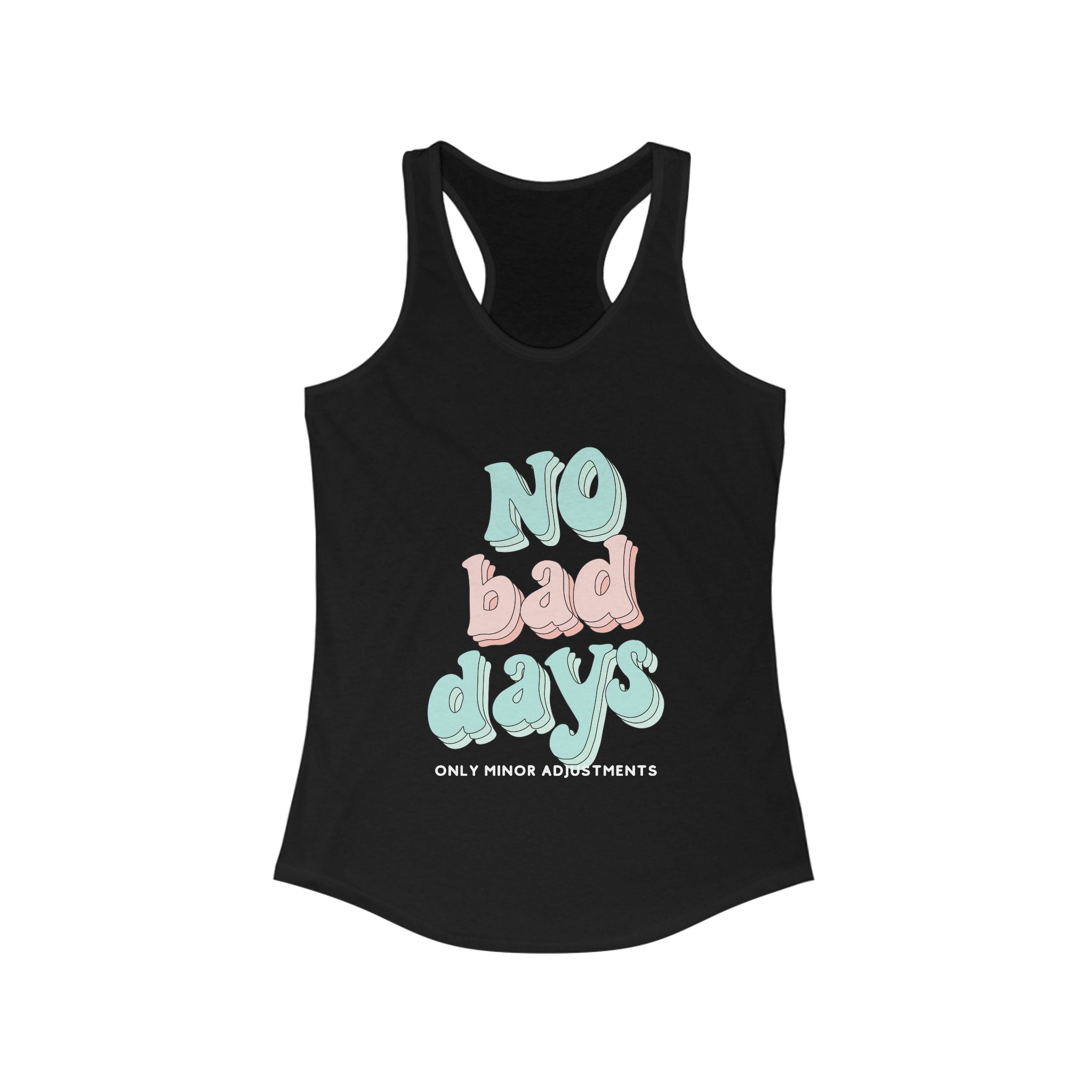 The Diabuddies Store No Bad Days, only minor adjustments - Racerback Tank No Bad Days, only minor adjustments - Racerback Tank: Embrace every moment with our "No Bad Days, Only Minor Adjustments" racerback tank. Tank Tops $19.96