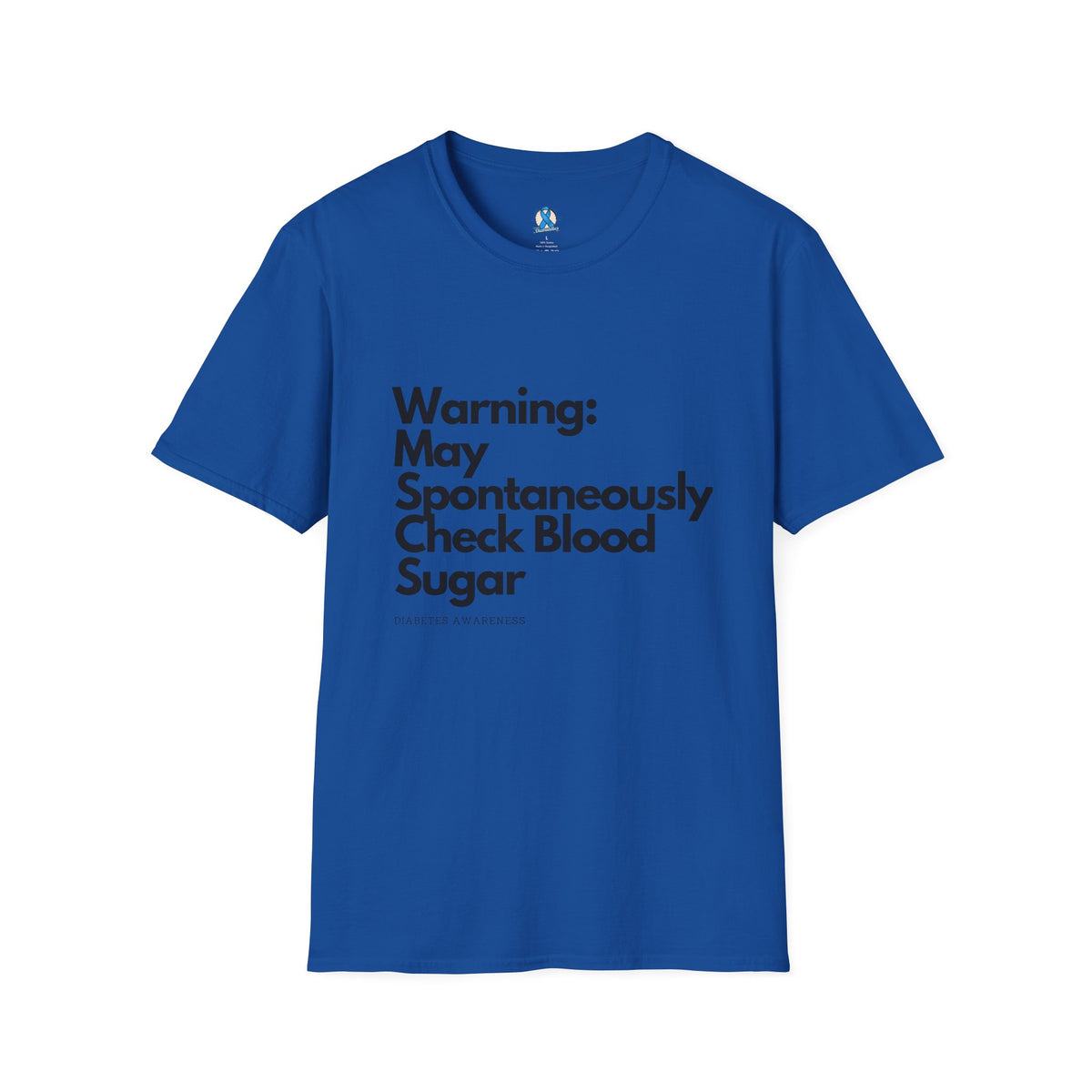 Warning May Spontaneously Check Blood Sugar T-Shirt