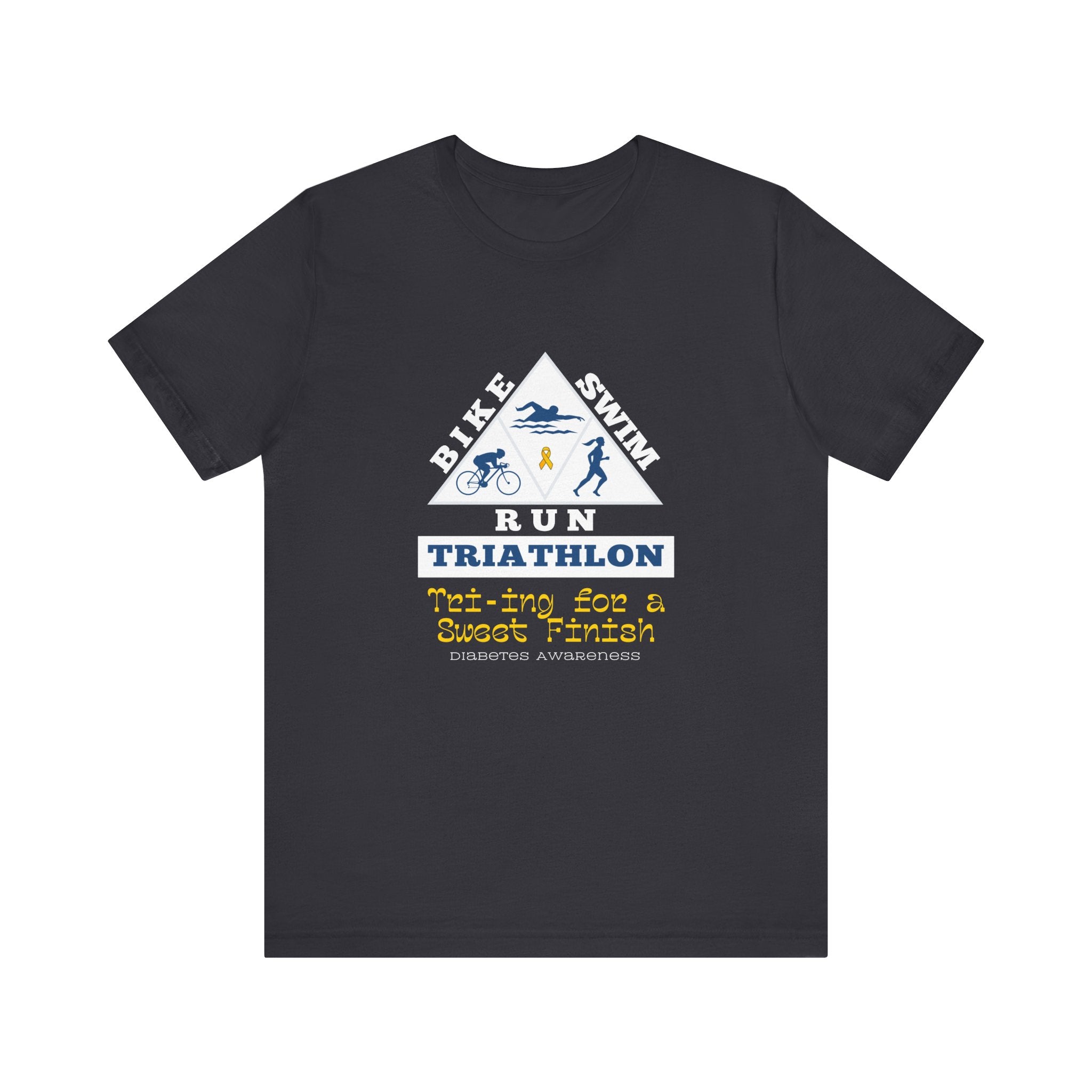 The Diabuddies Store Diabetes & Triathlon - Unisex Tee Diabetes & Triathlon - Unisex Tee: The "Tri-ing for a Sweet Finish" slogan is a powerful nod to both your athletic goals and your journey with diabetes. It's about achieving victory on your own terms.