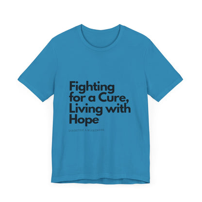 Fight 4 Cure Inspirational - Unisex Tee The Diabuddies Store T-Shirts $24.25