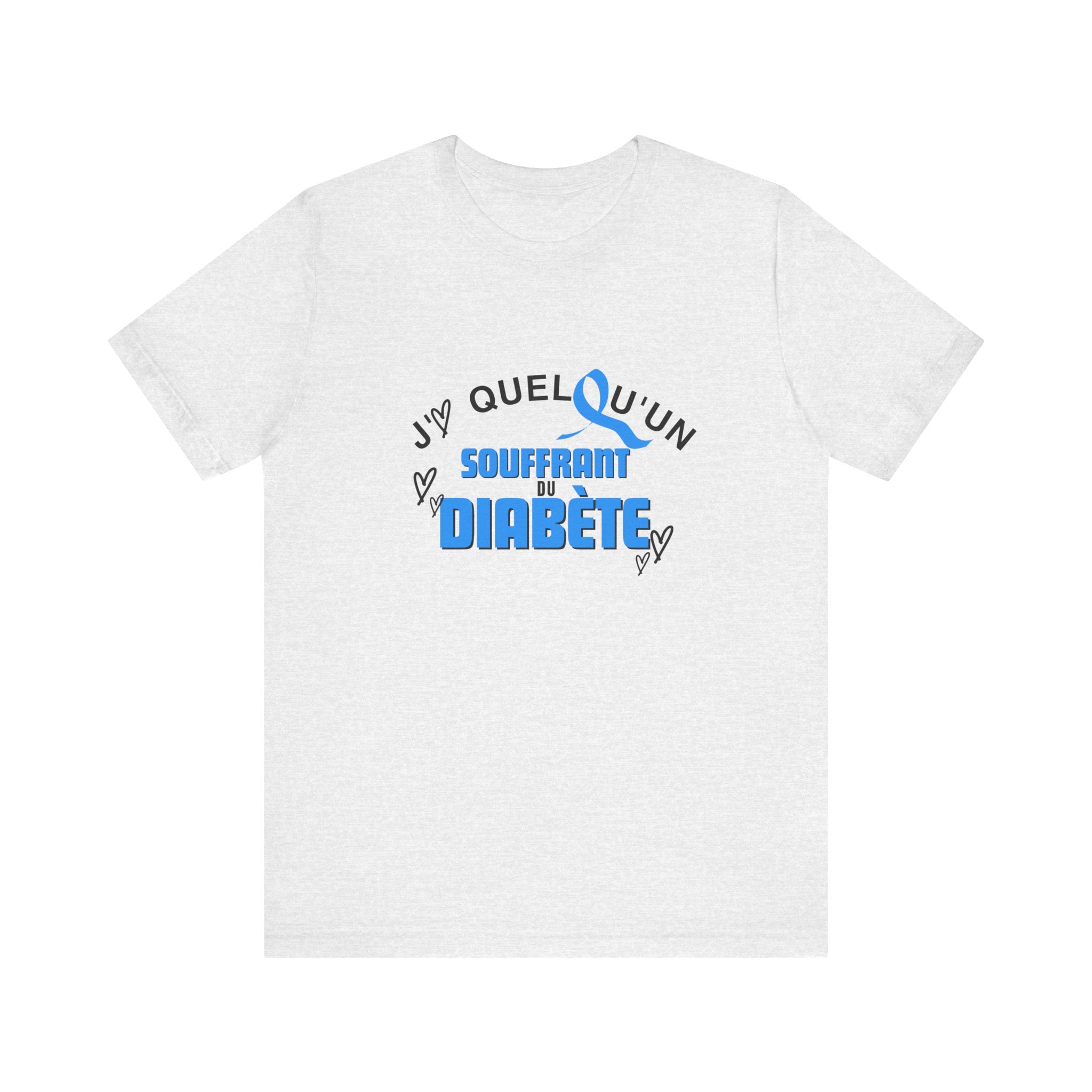 I Love Someone with Diabetes (French) - Unisex Tee The Diabuddies Store T-Shirts $22.50