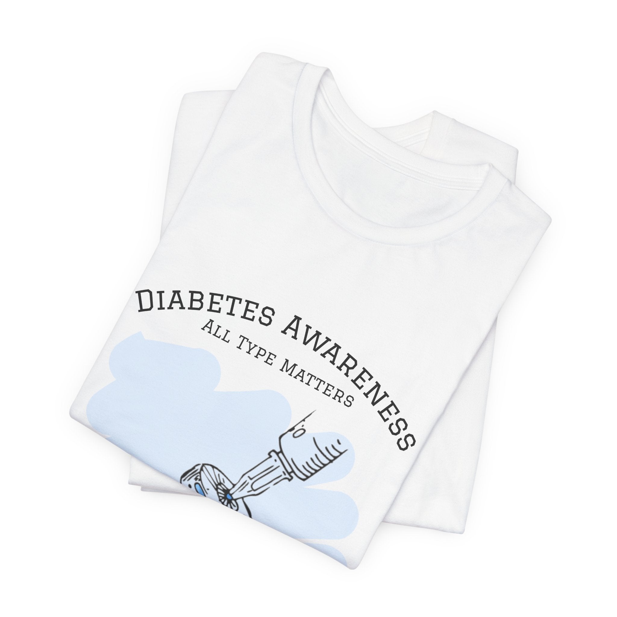 The Diabuddies Store Diabetes: All Type Matters - Unisex Tee Diabetes: All Type Matters - Unisex Tee: A powerful statement! This tee declares "All Type Matters," promoting unity and awareness for every person living with diabetes. T-Shirts $24.73