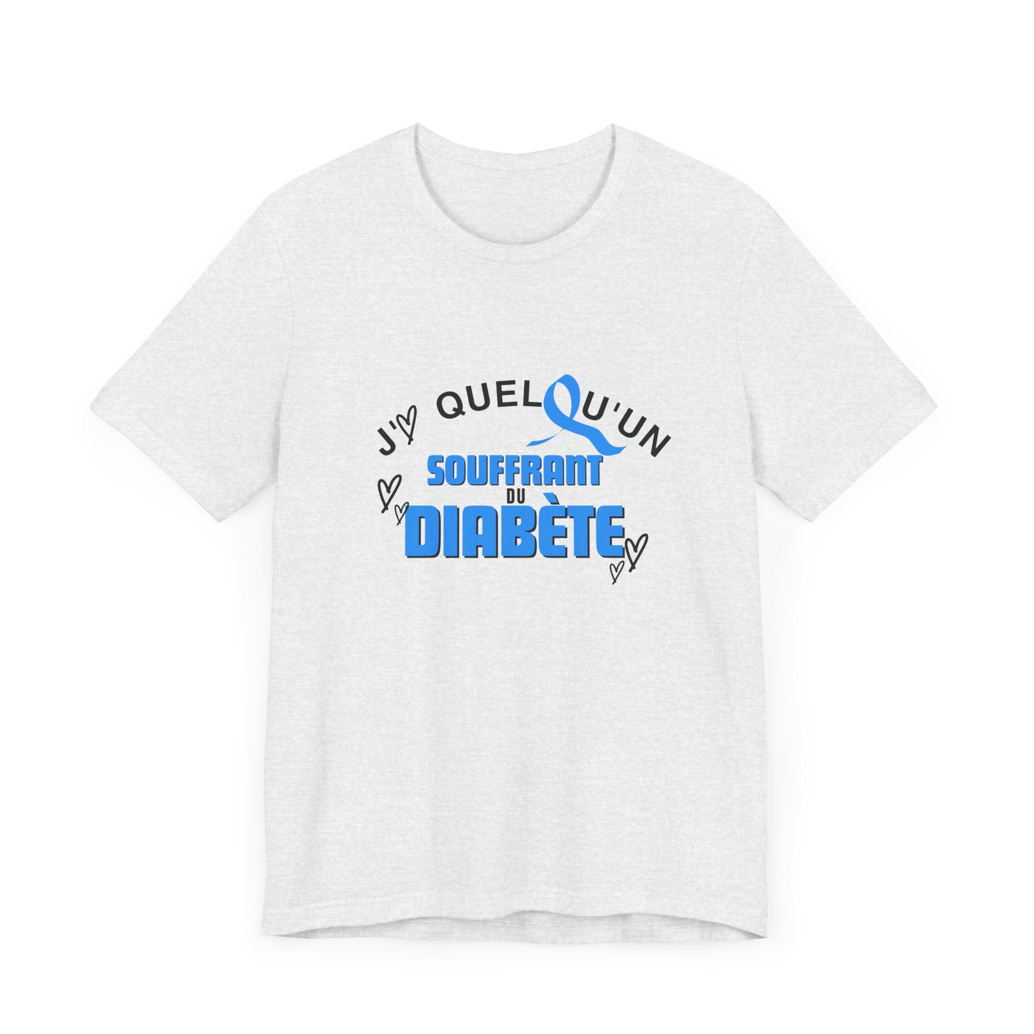 I Love Someone with Diabetes (French) - Unisex Tee The Diabuddies Store T-Shirts $22.50