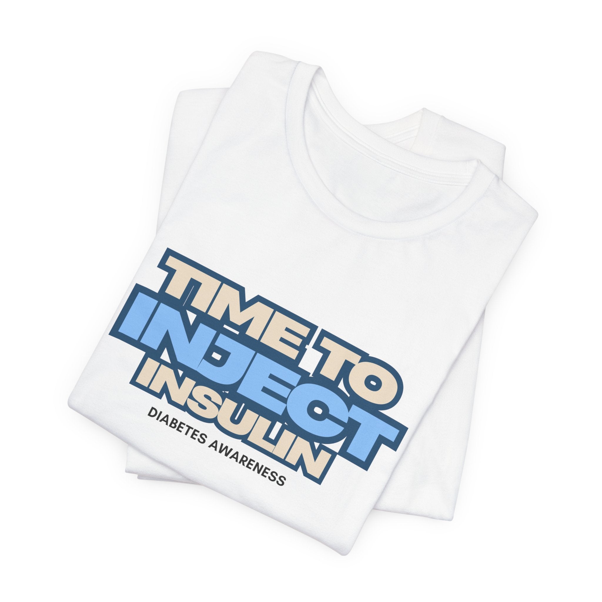 Time to Inject Insulin - Unisex Tee The Diabuddies Store T-Shirts $22.50