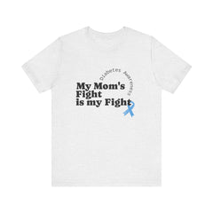 My Mom's Fight is my Fight Unisex Tee The Diabuddies Store T-Shirts $22.50