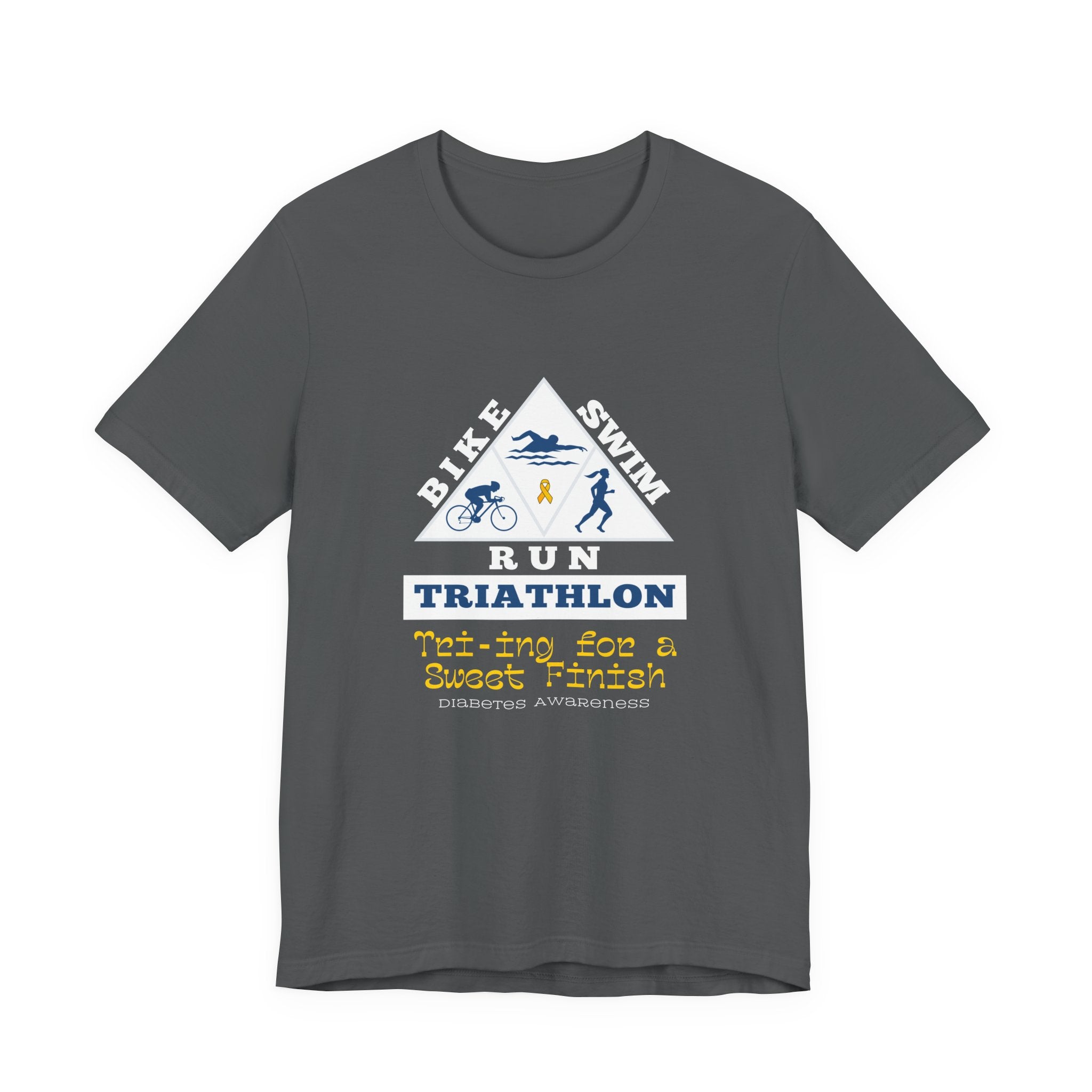 The Diabuddies Store Diabetes & Triathlon - Unisex Tee Diabetes & Triathlon - Unisex Tee: The "Tri-ing for a Sweet Finish" slogan is a powerful nod to both your athletic goals and your journey with diabetes. It's about achieving victory on your own terms.