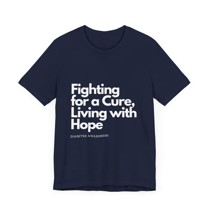 Fight 4 Cure Inspirational - Unisex Tee The Diabuddies Store T-Shirts $24.25
