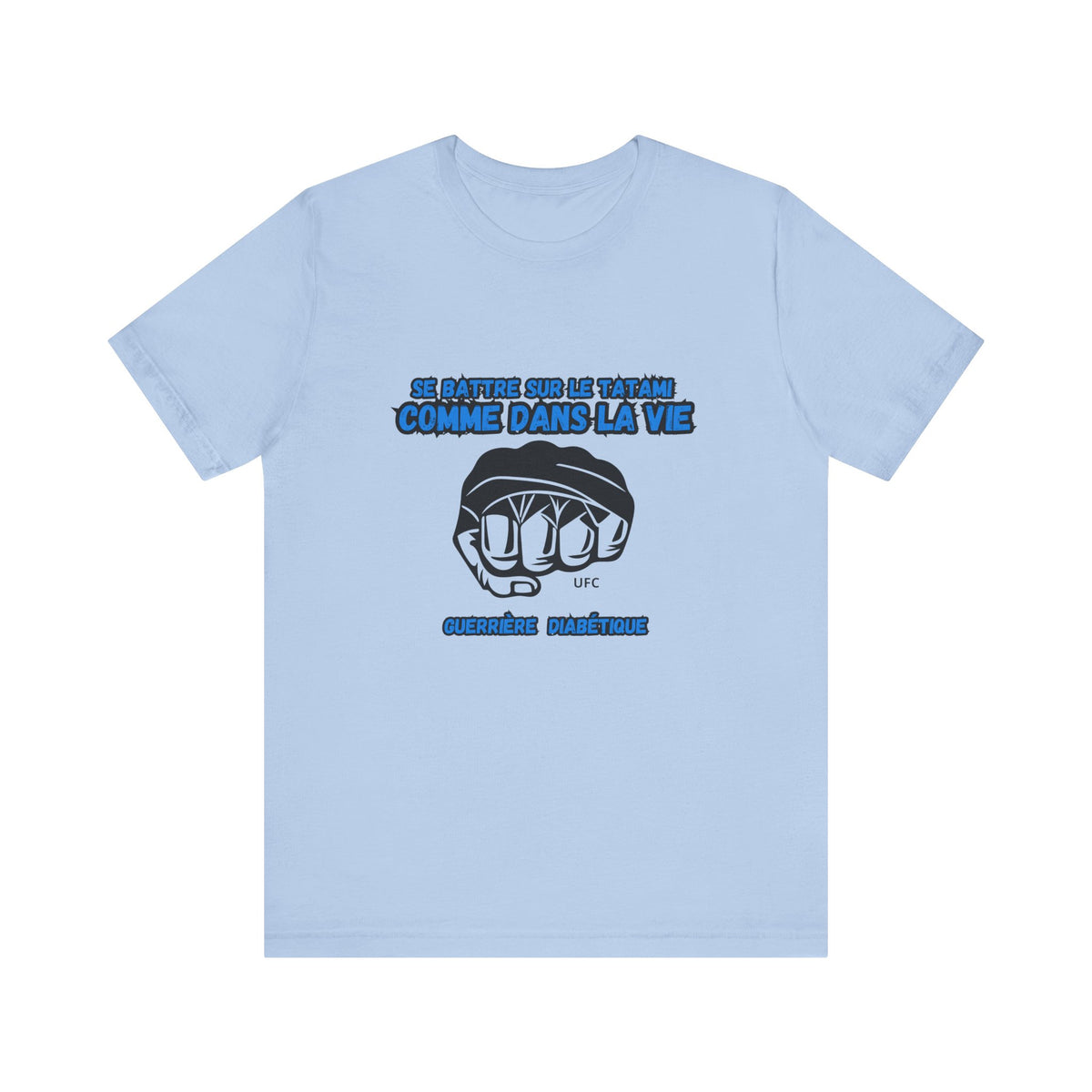 The Diabuddies Store Diabetes & UFC (French/Guerrière) Unisex Tee Diabetes & UFC (French/Guerrière) Unisex Tee: Fight on the mat, fight in life. Empowering unisex shirt for Diabetic Warriors. Show your strength & resilience. T-Shirts $30.27